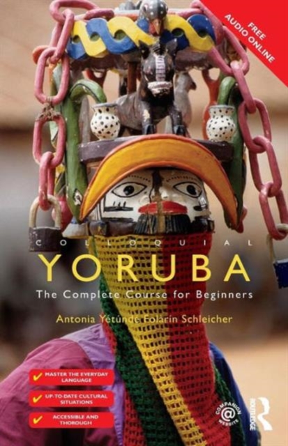 Colloquial Yoruba : The Complete Course for Beginners, Paperback / softback Book