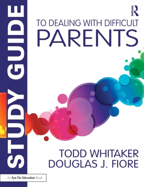 Study Guide to Dealing with Difficult Parents, Paperback / softback Book