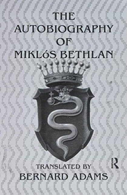 Autobiography Of Miklos Bethlen, Paperback / softback Book
