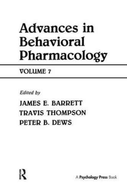 Advances in Behavioral Pharmacology : Volume 7, Paperback / softback Book