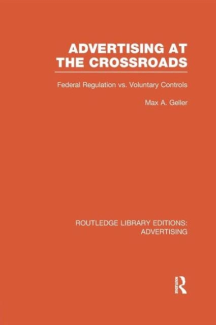Advertising at the Crossroads (RLE Advertising), Paperback / softback Book