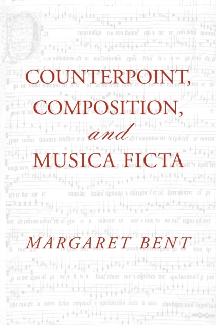 Counterpoint, Composition and Musica Ficta, Paperback / softback Book