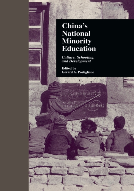 China's National Minority Education : Culture, Schooling, and Development, Paperback / softback Book