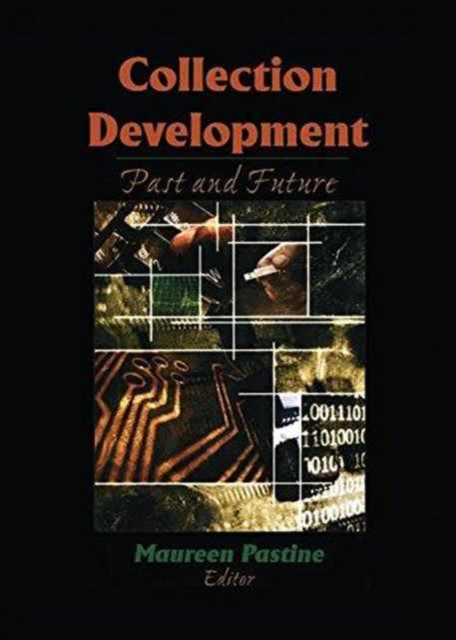Collection Development : Past and Future, Paperback / softback Book