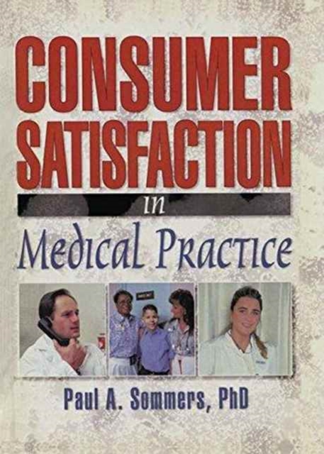 Consumer Satisfaction in Medical Practice, Paperback / softback Book