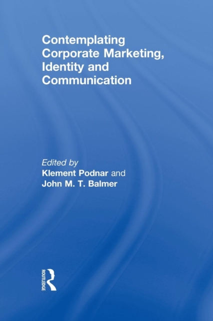 Contemplating Corporate Marketing, Identity and Communication, Paperback / softback Book