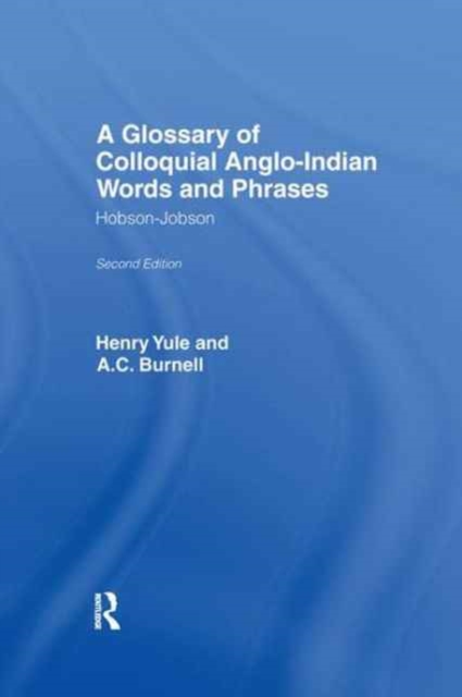 Hobson-Jobson : Glossary of Colloquial Anglo-Indian Words And Phrases, Paperback / softback Book