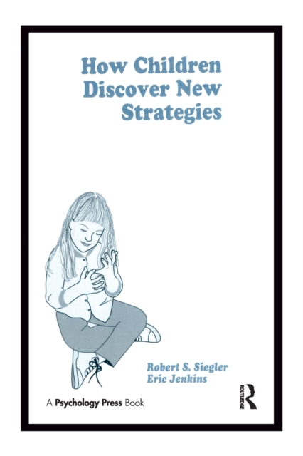 How Children Discover New Strategies, Paperback / softback Book
