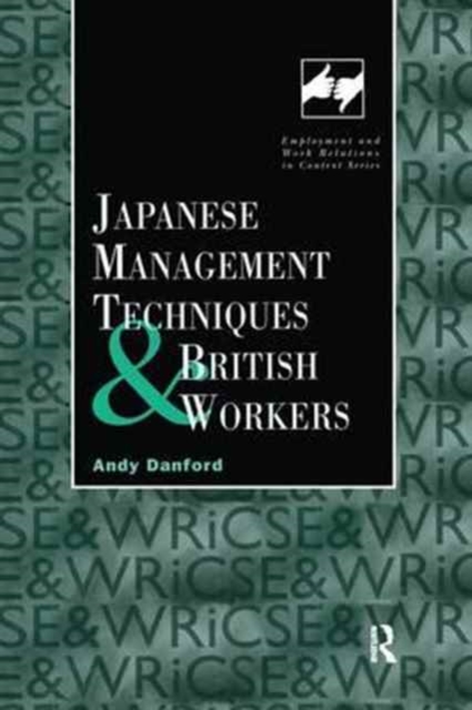 Japanese Management Techniques and British Workers, Paperback / softback Book