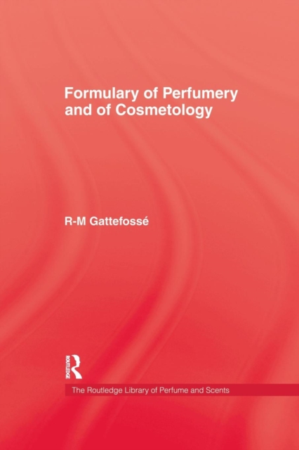 Formulary of Perfumery and Cosmetology, Paperback / softback Book