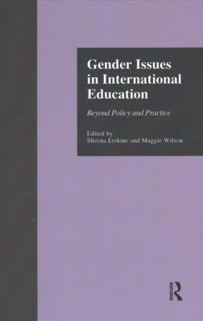 Gender Issues in International Education : Beyond Policy and Practice, Paperback / softback Book