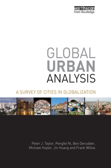 Global Urban Analysis : A Survey of Cities in Globalization, Paperback / softback Book