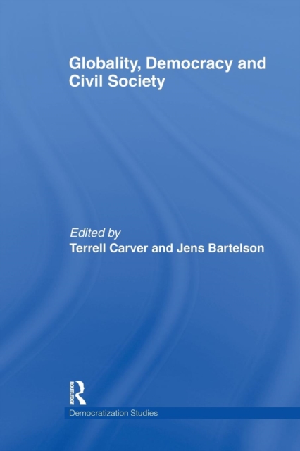 Globality, Democracy and Civil Society, Paperback / softback Book