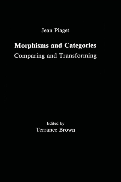 Morphisms and Categories : Comparing and Transforming, Paperback / softback Book