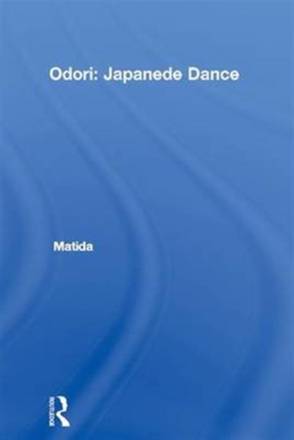 Odori: Japanese Dance, Paperback / softback Book