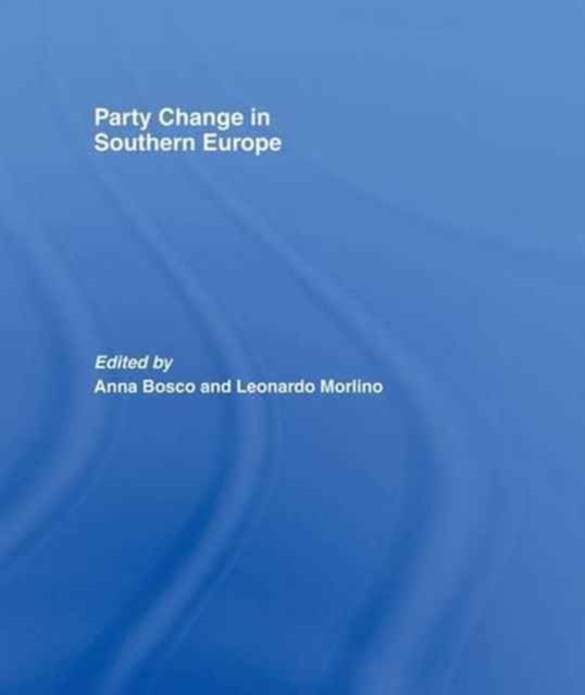 Party Change in Southern Europe, Paperback / softback Book