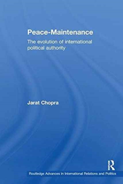 Peace Maintenance : The Evolution of International Political Economy, Paperback / softback Book