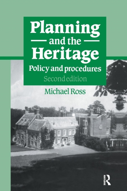 Planning and the Heritage : Policy and procedures, Paperback / softback Book