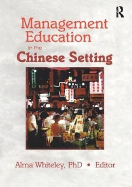 Management Education in the Chinese Setting, Paperback / softback Book