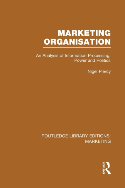 Marketing Organisation (RLE Marketing), Paperback / softback Book