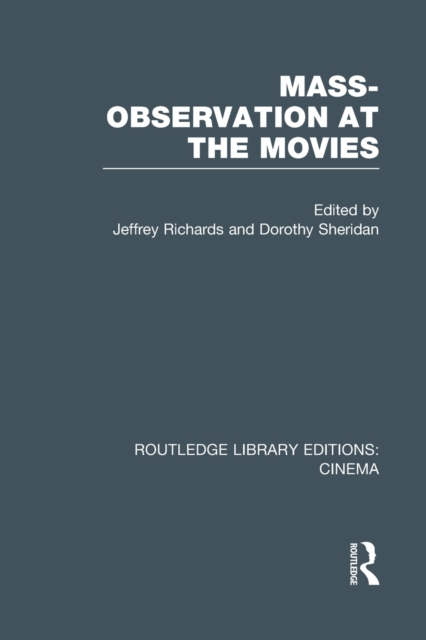 Mass-Observation at the Movies, Paperback / softback Book