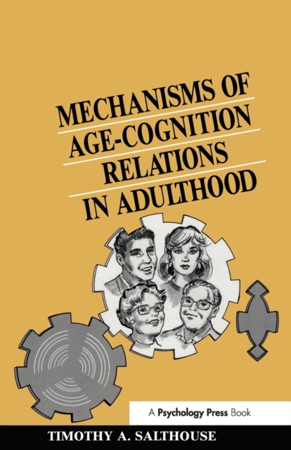 Mechanisms of Age-cognition Relations in Adulthood, Paperback / softback Book