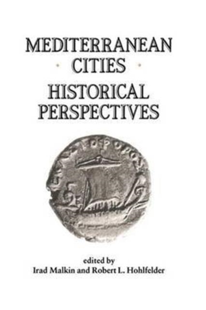 Mediterranean Cities : Historical Perspectives, Paperback / softback Book
