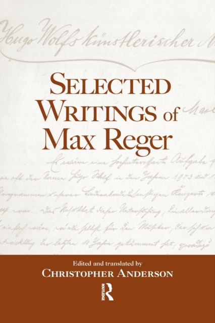 Selected Writings of Max Reger, Paperback / softback Book
