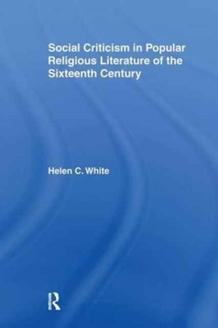 Social Criticism in Popular Religious Literature of the Sixteenth Century, Paperback / softback Book