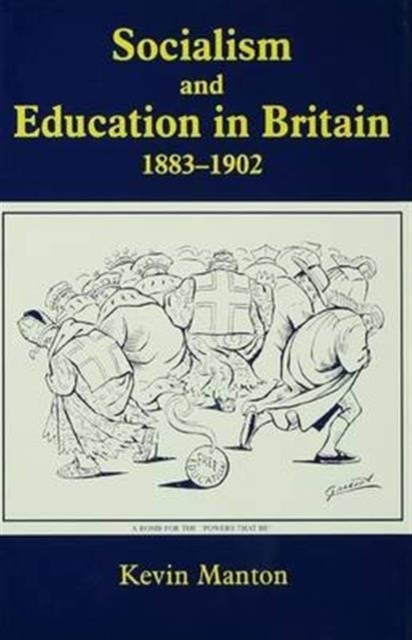 Socialism and Education in Britain 1883-1902, Paperback / softback Book