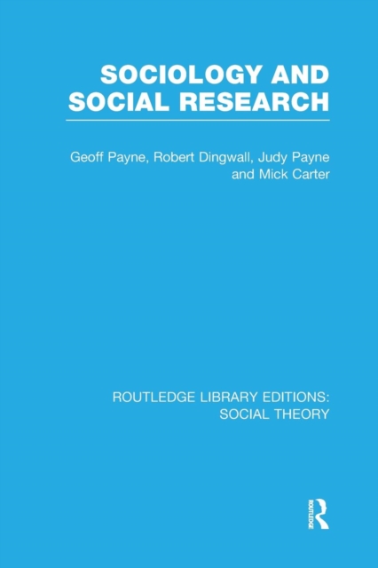 Sociology and Social Research (RLE Social Theory), Paperback / softback Book