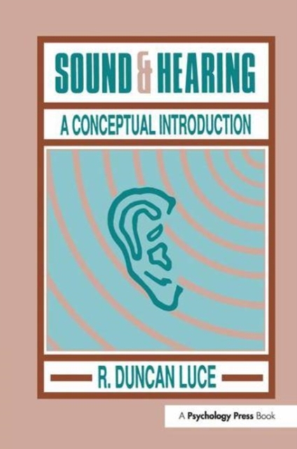 Sound & Hearing : A Conceptual Introduction, Paperback / softback Book