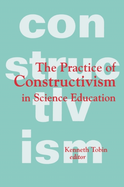 The Practice of Constructivism in Science Education, Paperback / softback Book