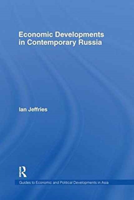 Economic Developments in Contemporary Russia, Paperback / softback Book