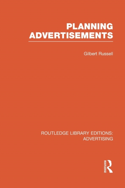 Planning Advertisements (RLE Advertising), Paperback / softback Book