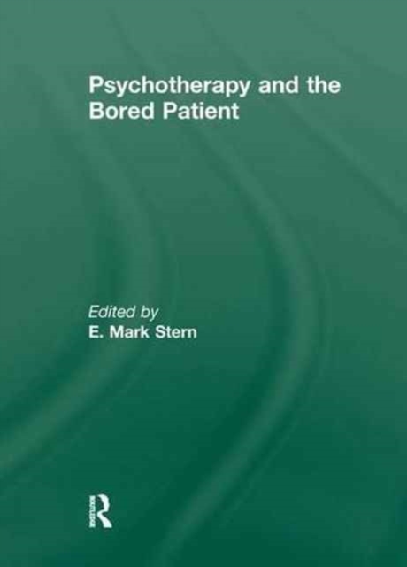 Psychotherapy and the Bored Patient, Paperback / softback Book