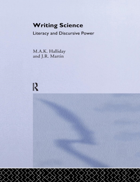 Writing Science : Literacy And Discursive Power, Paperback / softback Book