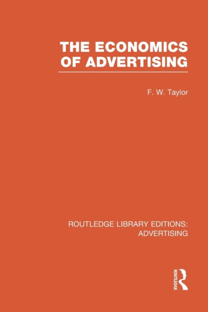 The Economics of Advertising (RLE Advertising), Paperback / softback Book
