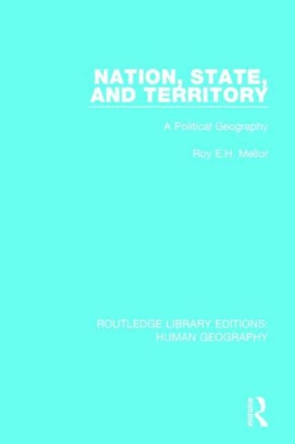 Nation, State and Territory : A Political Geography, Hardback Book