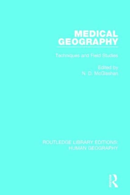 Medical Geography : Techniques and Field Studies, Hardback Book