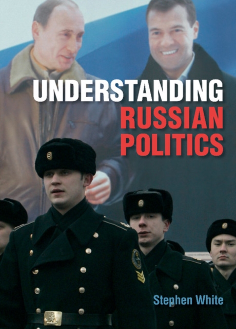 Understanding Russian Politics, EPUB eBook