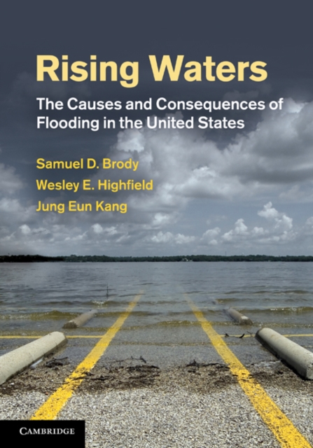 Rising Waters : The Causes and Consequences of Flooding in the United States, EPUB eBook
