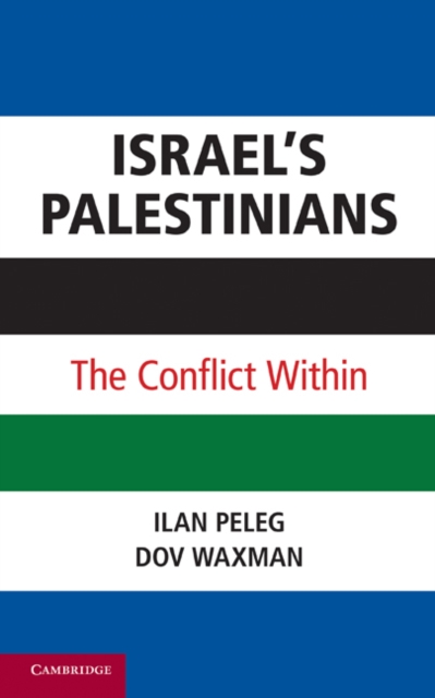 Israel's Palestinians : The Conflict Within, EPUB eBook