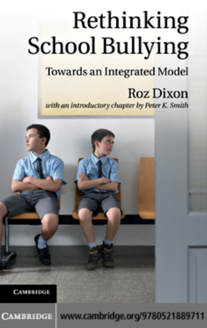 Rethinking School Bullying : Towards an Integrated Model, PDF eBook