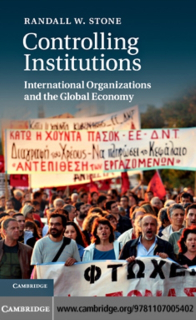 Controlling Institutions : International Organizations and the Global Economy, PDF eBook