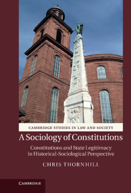 Sociology of Constitutions : Constitutions and State Legitimacy in Historical-Sociological Perspective, EPUB eBook