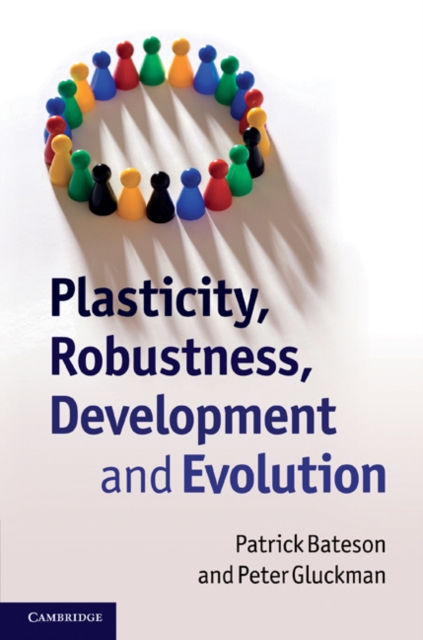 Plasticity, Robustness, Development and Evolution, PDF eBook