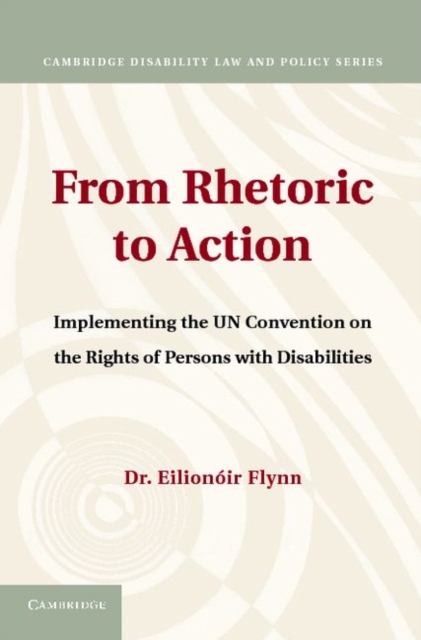 From Rhetoric to Action : Implementing the UN Convention on the Rights of Persons with Disabilities, PDF eBook