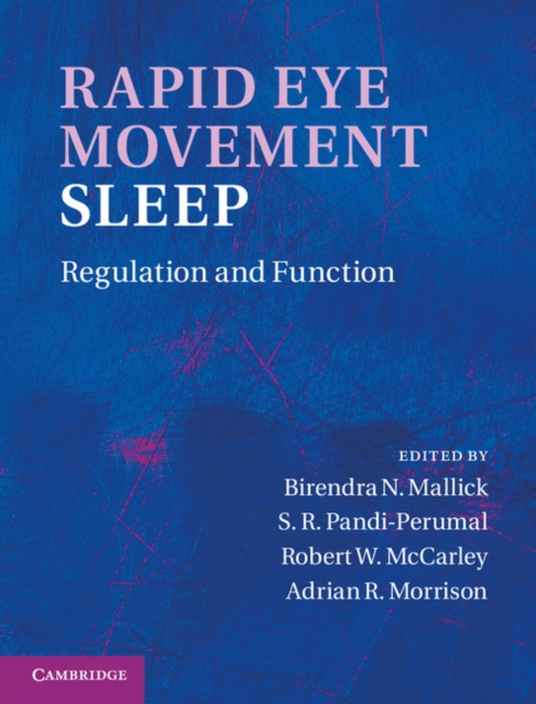 Rapid Eye Movement Sleep : Regulation and Function, EPUB eBook