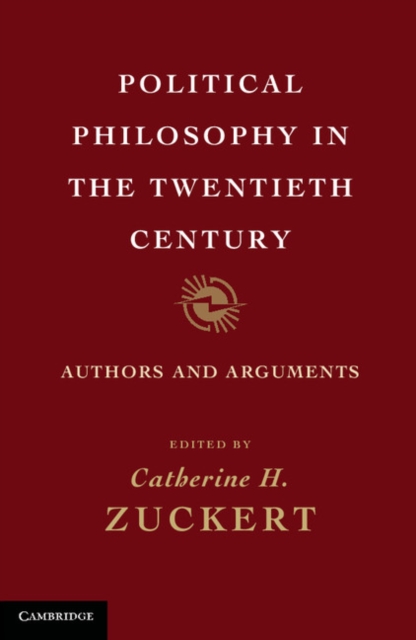 Political Philosophy in the Twentieth Century : Authors and Arguments, EPUB eBook